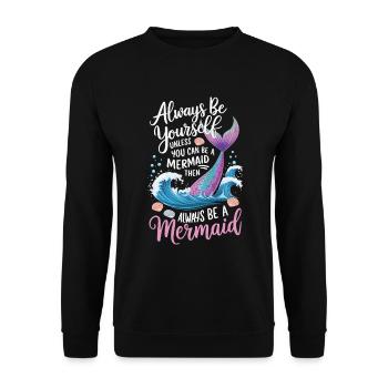 Meerjungfrau Sei immer du selbst Mädchen - Unisex Pullover - Schwarz - Vorne - Alina (178cm) & Michal (187cm)