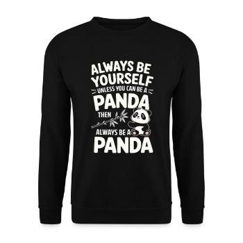 Sei Immer Du Selbst, Ein Panda Sein - Unisex Pullover - Schwarz - Vorne - Alina (178cm) & Michal (187cm)