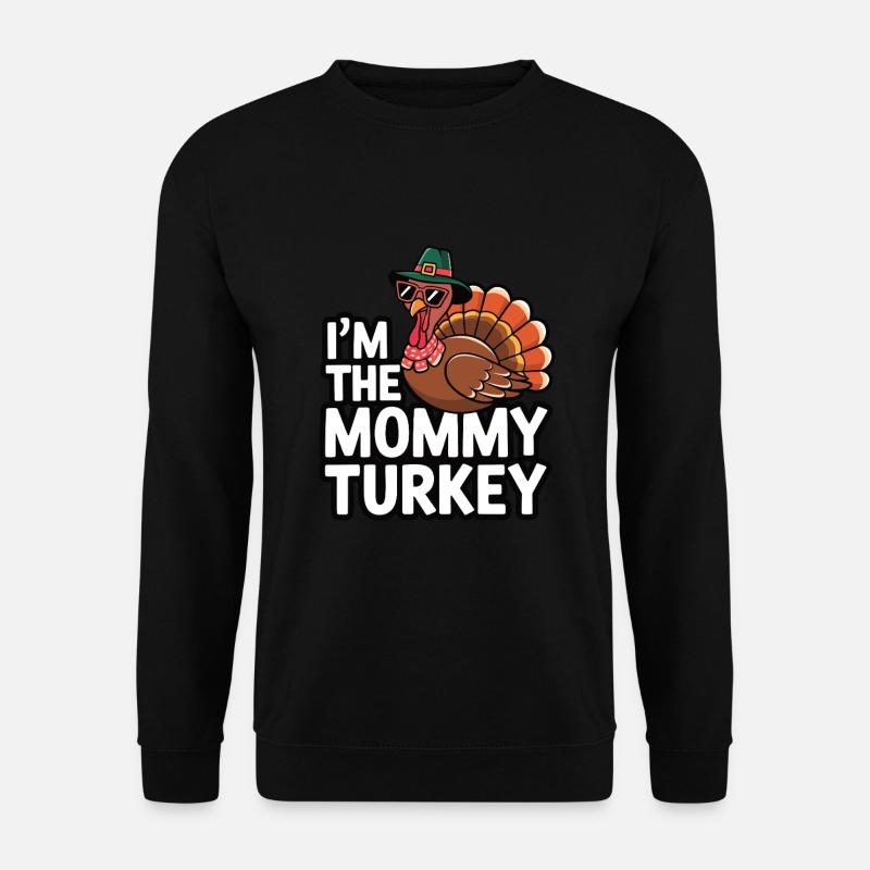 Mommy Turkey Thanksgiving - Unisex Pullover - Schwarz