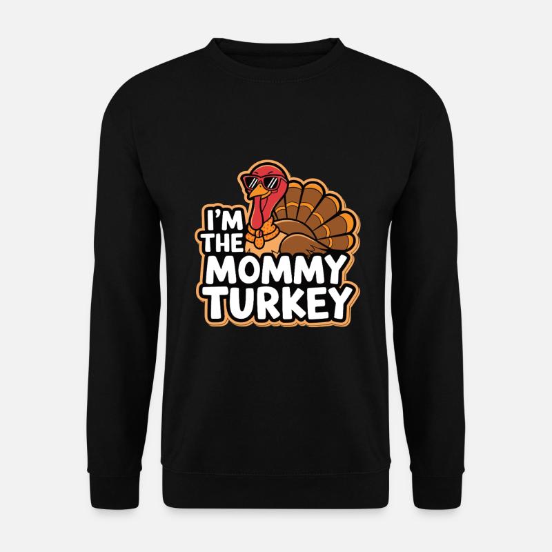 Mommy Turkey Thanksgiving - Unisex Pullover - Schwarz