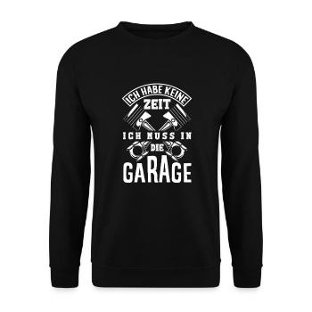 Ich Hab Keine Zeit Ich Muss In Die Garage - Unisex Pullover - Schwarz - Vorne - Alina (178cm) & Michal (187cm)