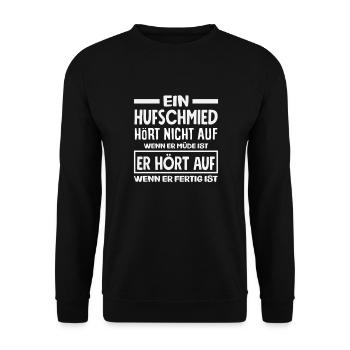 A farrier doesn't stop when he's tired - Unisex Sweatshirt - black - Front - Alina (178cm) & Michal (187cm)