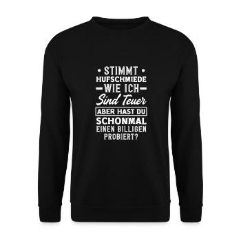 Hufschmied Humor: Stimmt Hufschmiede Wie Ich Sind - Unisex Pullover - Schwarz - Vorne - Alina (178cm) & Michal (187cm)