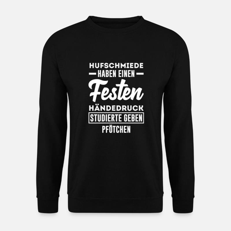Hufschmiede Haben Einen Festen Händedruck - Unisex Pullover - Schwarz