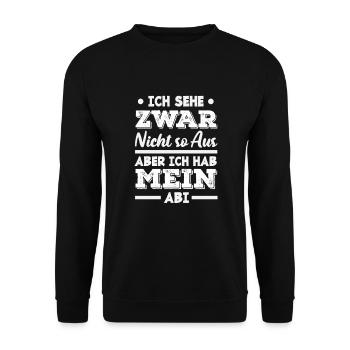 Abitur Spruch Ich Sehe Zwar Nicht So Aus - Unisex Pullover - Schwarz - Vorne - Alina (178cm) & Michal (187cm)
