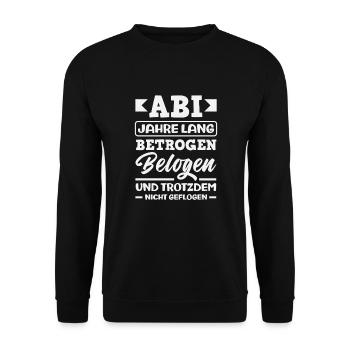 Abitur Jahre Lang Betrogen Belogen Abi - Unisex Pullover - Schwarz - Vorne - Alina (178cm) & Michal (187cm)