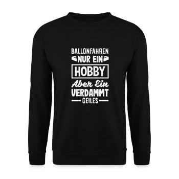 Ballonfahren Nur Ein Hobby Aber Ein Verdammtes - Unisex Pullover - Schwarz - Vorne - Alina (178cm) & Michal (187cm)