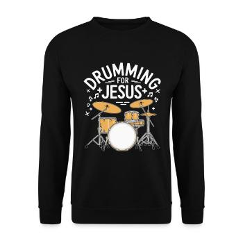 Trommeln Für Jesus Drummer Schlagzeuger - Unisex Pullover - Schwarz - Vorne - Alina (178cm) & Michal (187cm)