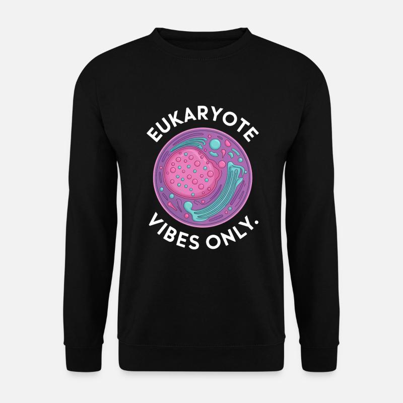 Eukaryote Vibes Only - Unisex Sweatshirt - black
