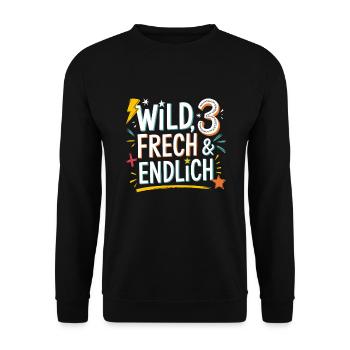 Sauvage, effronté et enfin 3 ans 3e anniversaire - Sweat-shirt Unisexe - noir - Devant - Alina (178cm) & Michal (187cm)