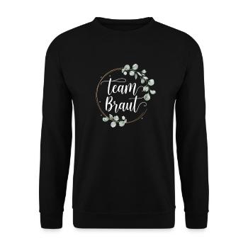 Team Bride Bridesmaids Eucalyptus Bachelor Party Wedding - Unisex Sweatshirt - black - Front - Alina (178cm) & Michal (187cm)