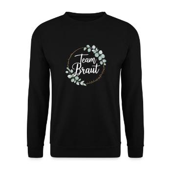 Team Bride Bridesmaids Eucalyptus Bachelor Party Wedding - Unisex Sweatshirt - black - Front - Alina (178cm) & Michal (187cm)