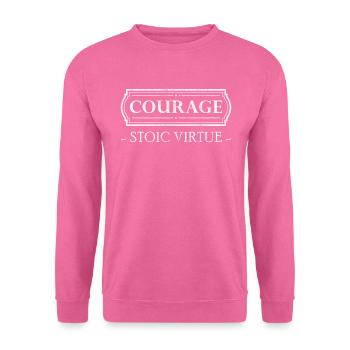 Stoic Virtue Courage Courage Stoicism - Unisex Sweatshirt - pink - Front
