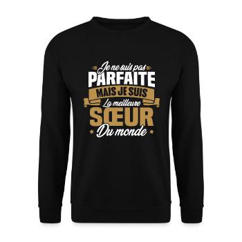 Pas parfaite mais la meilleure Sœur du monde - Sweat-shirt Unisexe - noir - Devant - Alina (178cm) & Michal (187cm)