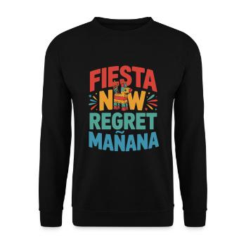 Fiesta regrette maintenant manana - Sweat-shirt Unisexe - noir - Devant - Alina (178cm) & Michal (187cm)