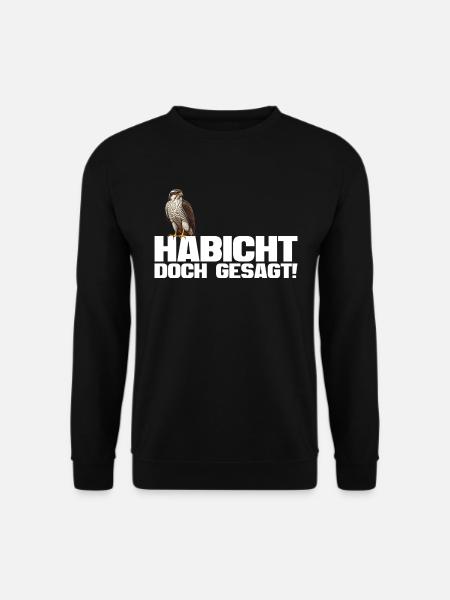 Habicht Doch Gesagt Accipiter Gentilis - Unisex Pullover - Schwarz