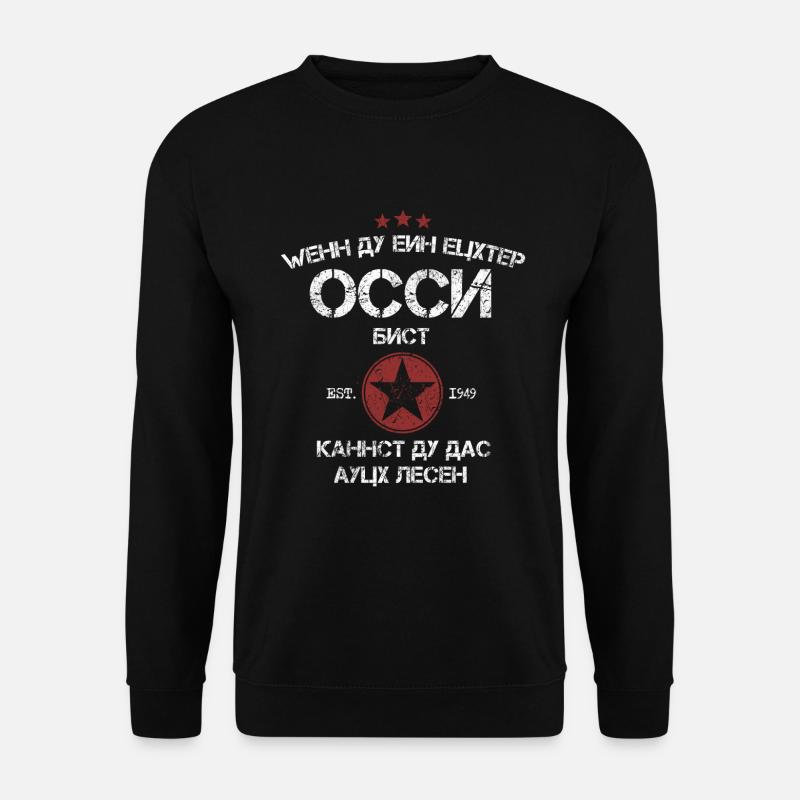 ECHTER OSSI DDR OSTEN GESCHENK KYRILLISCH SHIRT - Unisex Pullover - Schwarz