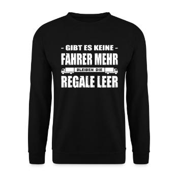 Gibt Es Keine Fahrer Mehr Bleiben Die Regale Leer - Unisex Pullover - Schwarz - Vorne - Alina (178cm) & Michal (187cm)