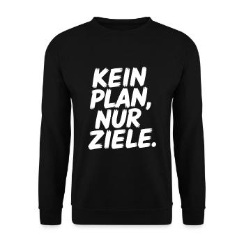 Motivation: Kein Plan, nur Ziele - Unisex Pullover - Schwarz - Vorne - Alina (178cm) & Michal (187cm)