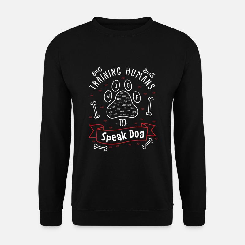 Hundetrainer Geschenk - Menschen trainieren - Unisex Pullover - Schwarz