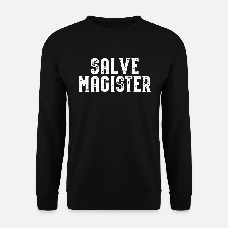 Salve Magister Latein Spruch Lateinlehrer Schule - Unisex Pullover - Schwarz