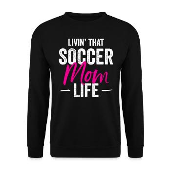 Livin' That Soccer Mom Life Idée cadeau - Sweat-shirt Unisexe - noir - Devant - Alina (178cm) & Michal (187cm)