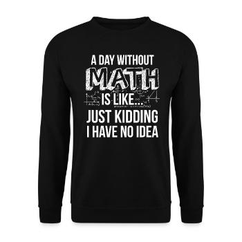 Nerdy Math Teacher Physics Mathematician Gift - Unisex Sweatshirt - black - Front - Alina (178cm) & Michal (187cm)