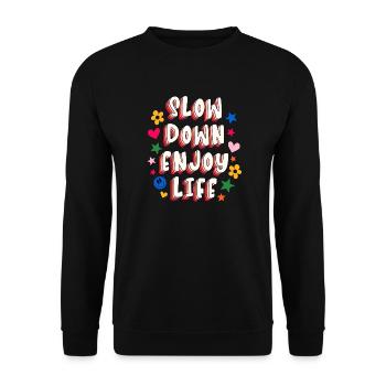 Slow Down Enjoy Life - Sweat-shirt Unisexe - noir - Devant - Alina (178cm) & Michal (187cm)