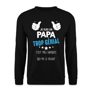 Je Suis Un Papa Trop Génial Idée Cadeau Père - Sweat-shirt Unisexe - noir - Devant - Alina (178cm) & Michal (187cm)