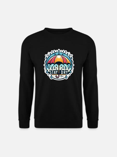 Stay Dry - Umbrella Illustration - Unisex Sweatshirt - black