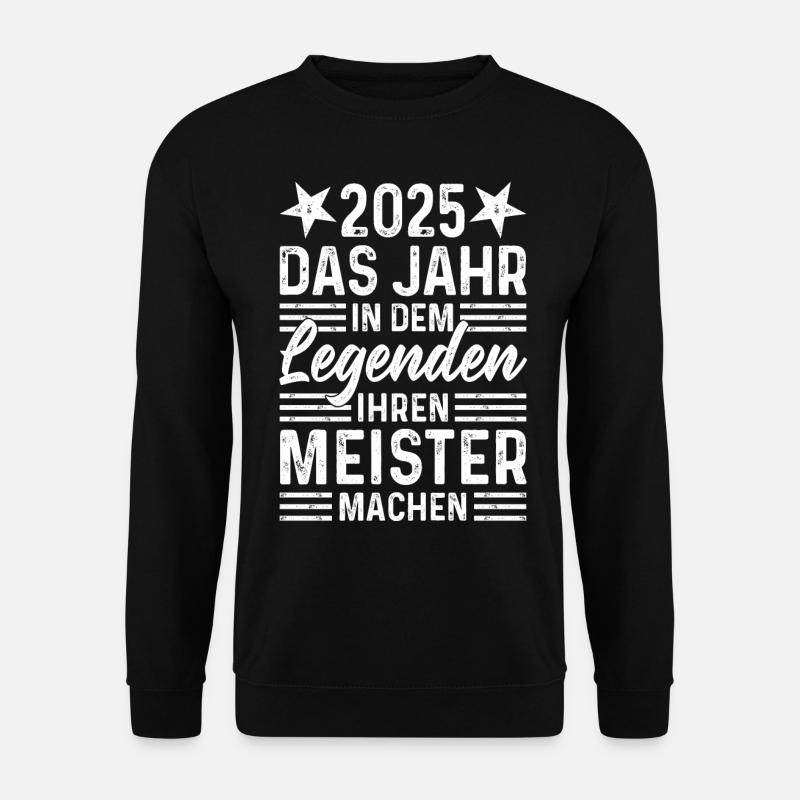 2025 Das Jahr in dem Legenden ihren Meister machen - Unisex Pullover - Schwarz