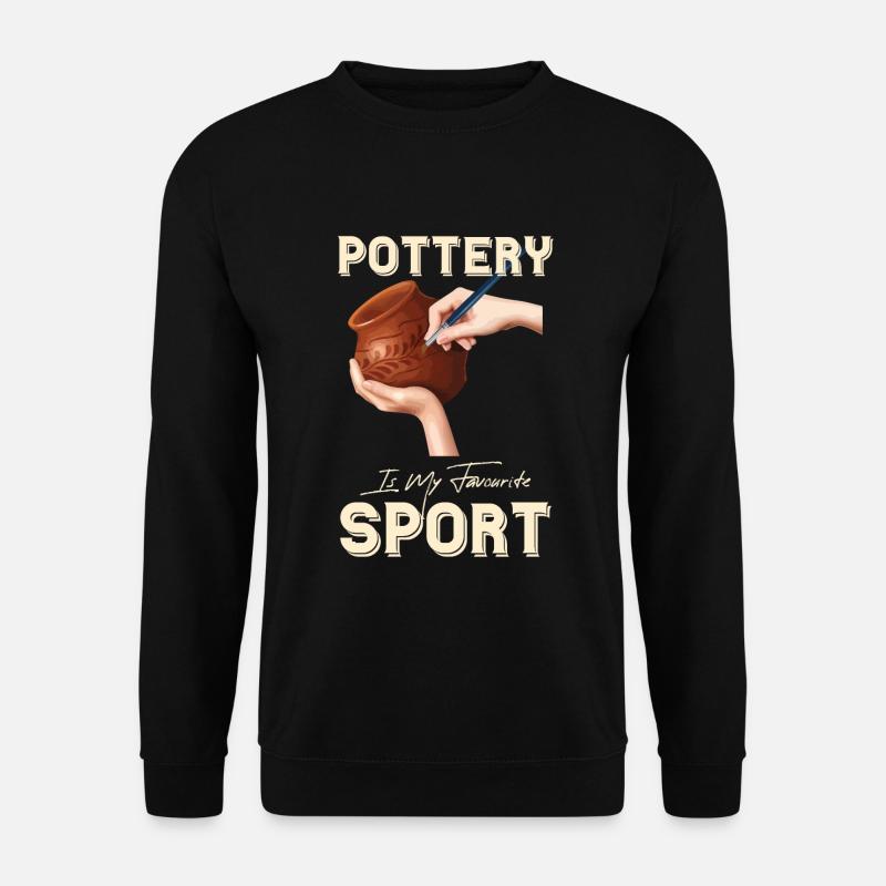Töpfern und Töpferei - Unisex Pullover - Schwarz