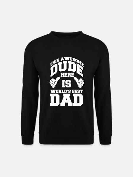 Cadeau de fête des pères pour papa pour la fête des hommes - Sweat-shirt Unisexe - noir