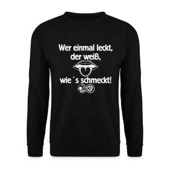 Wer einmal leckt der weiß wie es schmeckt - Unisex Pullover - Schwarz - Vorne - Alina (178cm) & Michal (187cm)