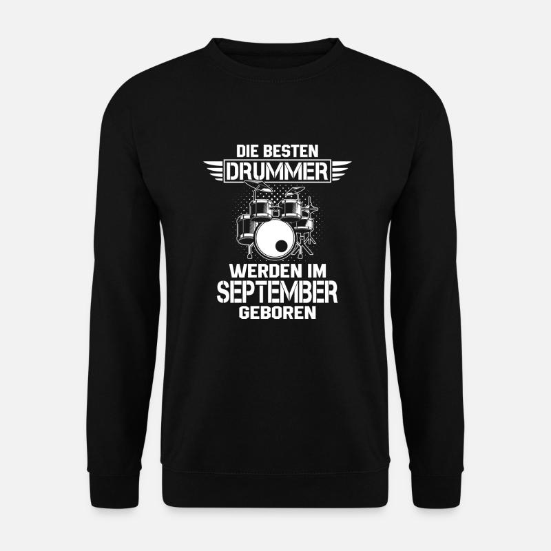 Die besten Drummer September - Unisex Pullover - Schwarz