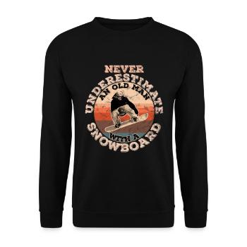 never underestimate an old man with a Snowboard - Unisex Pullover - Schwarz - Vorne - Alina (178cm) & Michal (187cm)