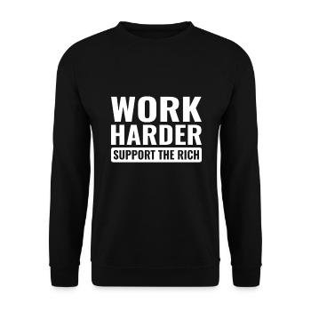 Work harder cynical injustice class struggle - Unisex Sweatshirt - black - Front - Alina (178cm) & Michal (187cm)