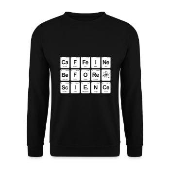 Periodic table Caffeine before Science - Unisex Sweatshirt - black - Front - Alina (178cm) & Michal (187cm)