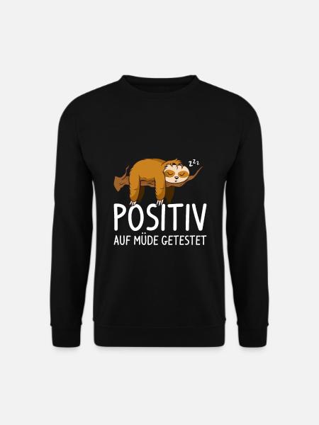 Positiv auf müde getestet - Unisex Pullover - Schwarz