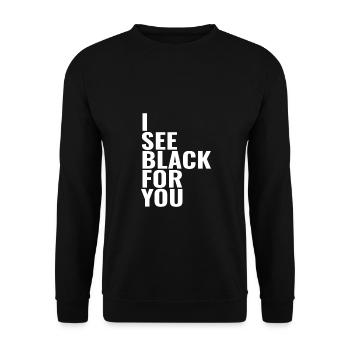 i see black for you - ich sehe schwarz für dich - Unisex Pullover - Schwarz - Vorne - Alina (178cm) & Michal (187cm)