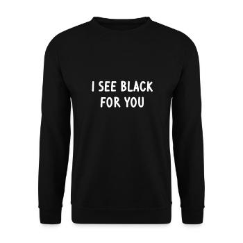 i see black for you - ich sehe schwarz für dich - Unisex Pullover - Schwarz - Vorne - Alina (178cm) & Michal (187cm)