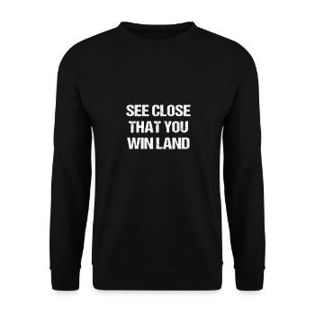 see close that you win land - sieh zu dass du land - Unisex Pullover - Schwarz - Vorne - Alina (178cm) & Michal (187cm)