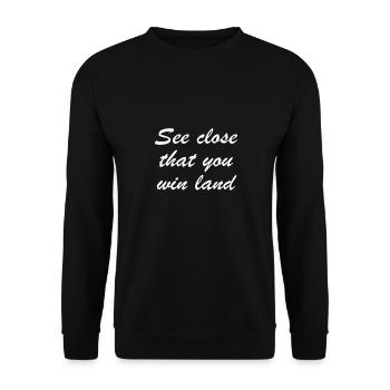 see close that you win land - sieh zu dass du land - Unisex Pullover - Schwarz - Vorne - Alina (178cm) & Michal (187cm)