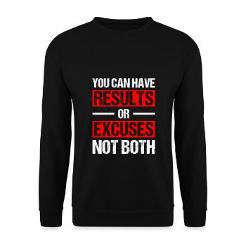 Vous pouvez avoir des résultats ou des excuses pas les deux - Sweat-shirt Unisexe - noir - Devant - Alina (178cm) & Michal (187cm)