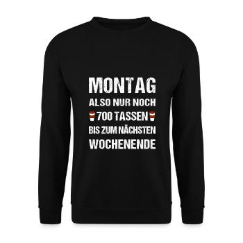 Montag also nur noch 700 Tassen bis zum Wochenende - Unisex Pullover - Schwarz - Vorne - Alina (178cm) & Michal (187cm)