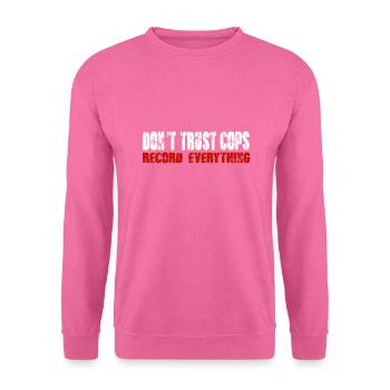 police officers lie - Unisex Sweatshirt - pink - Front