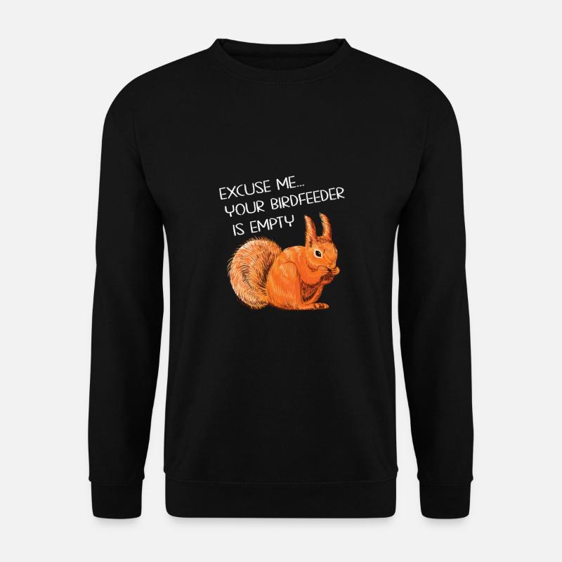 Funny squirrel saying - Unisex Sweatshirt - black