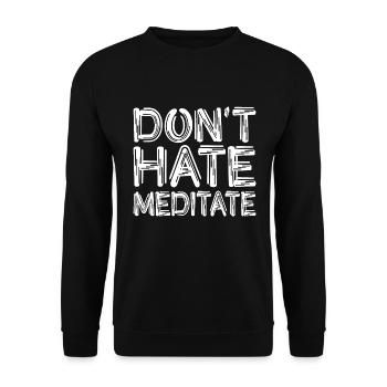 Don't Hate Meditate - Unisex Sweatshirt - black - Front - Alina (178cm) & Michal (187cm)
