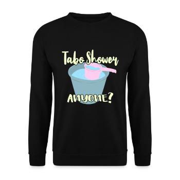 Tabo Shower Anyone? - Unisex Pullover - Schwarz - Vorne - Alina (178cm) & Michal (187cm)
