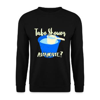 Tabo Shower Anyone? - Unisex Pullover - Schwarz - Vorne - Alina (178cm) & Michal (187cm)